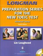Longman Preparation Series for the Toeic Test Advanced Course: Student Book with Audio CD （4 PAP/COM）