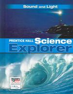 Prentice Hall Science Explorer : Sound and Light （Student）