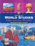 World Studies : Asia and the Pacific: Geography-History-Culture （Student）