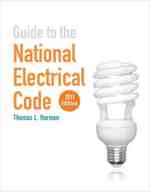 Guide to the National Electrical Code 2011 : 2011 (Guide to the National Electrical Code)