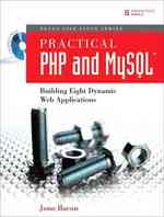 Practical PHP and MySOL : Building Eight Dynamic Web Applications （PAP/CDR）