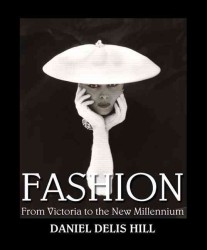 Fashion from Victoria to the New Millennium