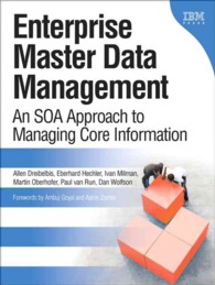 Enterprise Master Data Management : An SOA Approach to Managing Core Information （1ST）