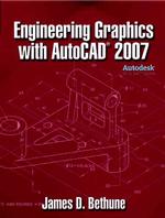 Engineering Graphics with Autocad 2007 -- Hardback