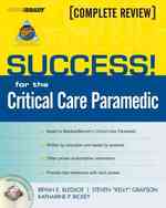 SUCCESS! for the Critical Care Paramedic （1ST）