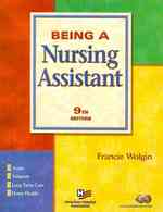 Being a Nursing Assistant + Exam Cram CNA Certified Nursing Assistant （9 PCK PAP/）