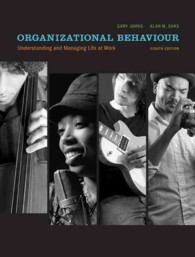 Organizational Behaviour : Understanding and Managing Life at Work （8 PCK HAR/）