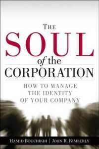 The Soul of the Corporation : How to Manage the Identity of Your Company