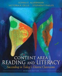 Content Area Reading and Literacy : Succeeding in Today's Diverse Classrooms （7TH）