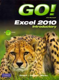 Go! with Microsoft : Excel 2010 Introductory （PCK SPI PA）