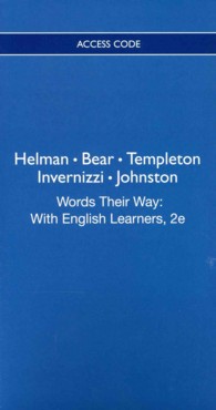 Words Their Way with English Learners Access Code : Word Study for Phonics, Vocabulary, and Spelling (Words Their Way Series) （2 PSC）