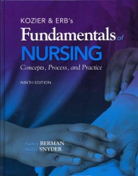 Kozier & Erb's Fundamentals of Nursing : Concepts, Process, and Practice （9 PCK HAR/）