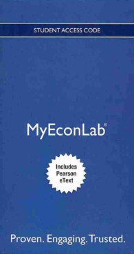 The Economics of Money, Banking and Financial Markets Myeconlab Access Code : Includes Pearson Etext （3 PSC）