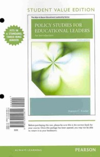 Policy Studies for Educational Leaders : An Introduction (Allyn & Bacon Educational Leadership) （4TH Looseleaf）