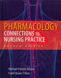 Pharmacology + New MyNursingLab Includes Pearson Etext : Connections to Nursing Practice （2 PCK HAR/）