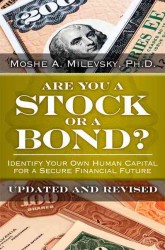 Are You a Stock or a Bond? : Identify Your Own Human Capital for a Secure Financial Future （UPD REV）