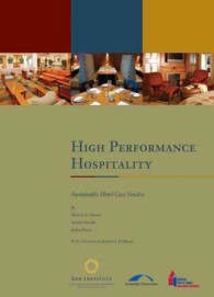 High Performance Hospitality : Sustainable Hotel Case Studies