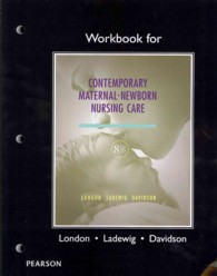 Workbook for Contemporary Maternal-Newborn Nursing （8TH）