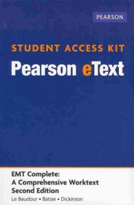 EMT Complete Pearson eText Access Code : A Comprehensive Worktext （2 PSC）
