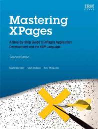 Mastering XPages : A Step-by-Step Guide to XPages Application Development and the XSP Language （2ND）