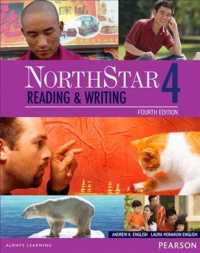 Northstar, Level 4 + Myenglishlab : Reading and Writing （4TH）
