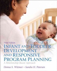Infant and Toddler Development and Responsive Program Planning : A Relationship-based Approach （3 PCK PAP/）