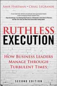 Ruthless Execution : How Business Leaders Manage through Turbulent Times （2ND）