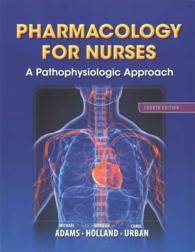 Pharmacology for Nurses : A Pathophysiologic Approach （4 PCK CSM）