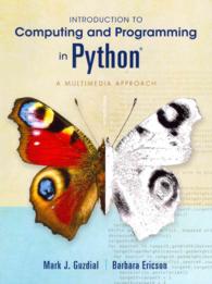 Introduction to Computing and Programming in Python : A Multimedia Approach （3 PCK PAP/）