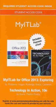 Myitlab with Pearson Etext Access Card for Exploring Office 2013 + Myitlab with Pearson Etext Access Card for Technology in Action Edition 10 （PCK PSC）