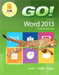 Go! with Microsoft Word 2013 + MyITLab includes Pearson Etext （PCK SPI PA）