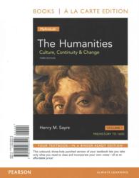 The Humanities+ MyArtsLab with eText Access Card : Culture, Continuity & Change - Prehistory to 1600 〈1〉 （3 PCK LSLF）