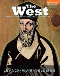 The West : Encounters and Transformations: to 1715, Black & White + New Myhistorylab with Etext Access Card 〈1〉 （4 PAP/PSC）