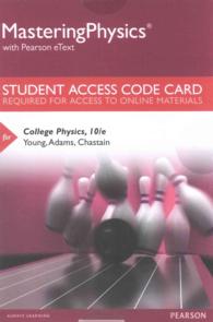 College Physics Mastering Physics Access Code : With Pearson Etext （10 PSC）