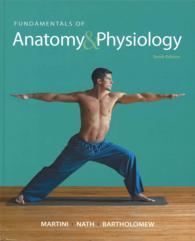Fundamentals of Anatomy & Physiology + Interactive Physiology 10-System Suite + MasteringA&P with Pearson eText + Martini's Atlas of the human body （10 PCK SPI）