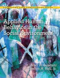 Applied Human Behavior in the Social Environment (Connecting Core Competencies) （PCK PAP/PS）