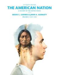 The American Nation : A History of the United States: since 1865 〈2〉 （15 PAP/PSC）