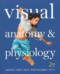 Visual Anatomy & Physiology 2nd Ed. + a Brief Atlas of the Human Body 2nd Ed. （2 PCK SPI）
