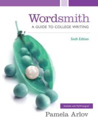 Wordsmith : A Guide to College Writing （6 PAP/PSC）