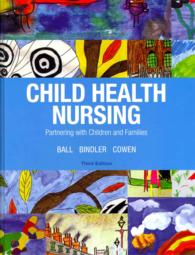 Child Health Nursing : Partnering with Children and Families （3 PCK HAR/）