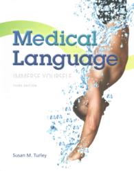 Medical Language : Immerse Yourself （3 PCK PAP/）