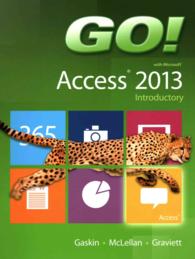 Go! with Microsoft Access 2013 : Introductory （PCK SPI PA）