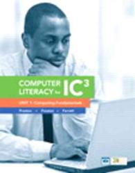Computer Literacy for IC3, Unit 1, 2, and 3 (3-Volume Set) （SPI PAP/PS）