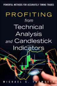 Profiting from Technical Analysis and Candlestick Indicators : Powerful Methods for Accurately Timing Trades