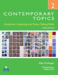 Contemporary Topics 2 : Academic Listening and Note-Taking Skills: High Intermediate (Contemporary Topics) （3 PCK PAP/）