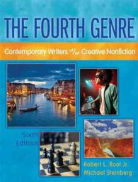 The Fourth Genre + MyWritingLab Passcode : Contemporary Writers Of/On Creative Nonfiction （6 PAP/PSC）