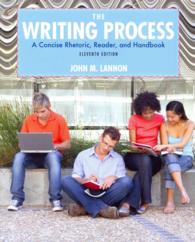 The Writing Process : A Concise Rhetoric, Reader, and Handbook （11 PAP/PSC）