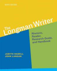 The Longman Writer : Rhetoric, Reader, Research Guide, and Handbook （9 PCK PAP/）