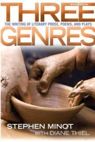 Three Genres : The Writing of Literary Prose, Poems, and Plays （9 PCK PAP/）