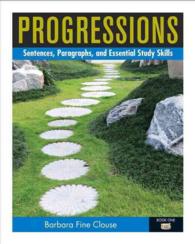 Progressions Book 1 : Sentences, Paragraphs, and Essential Study Skills （PCK PAP/PS）